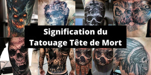 Signification du Tatouage Tête de Mort